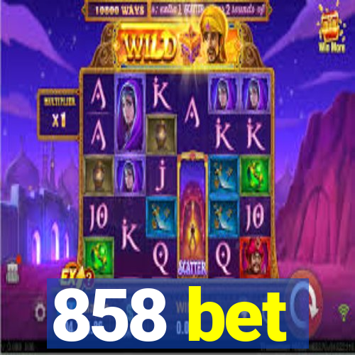 858 bet